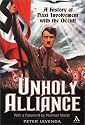 Unholy Alliance: A History of Nazi Involvement with the Occult