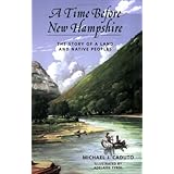A Time Before New Hampshire: The Story of a Land and Native Peoples