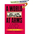  A World at Arms: A Global History of World War II  by Gerhard L. Weinberg