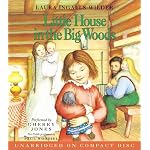 Little House In The Big Woods CD (Little House the Laura Years) book cover