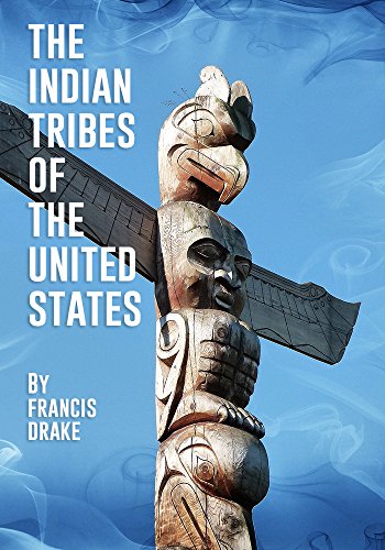THE INDIAN TRIBES OF THE UNITED STATES