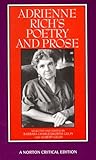 Adrienne Rich's Poetry and Prose (Norton Critical Editions)