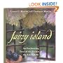 Fairy Island: An Enchanted Tour of the Homes of the Little Folk
