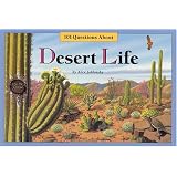 One Hundred One Questions About Desert Life