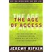 The Age of Access: The New Culture of Hypercapitalism, Where all of Life is a Paid-For Experience