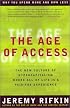 The Age of Access: The New Culture of Hypercapitalism, Where all of Life is a Paid-For Experience