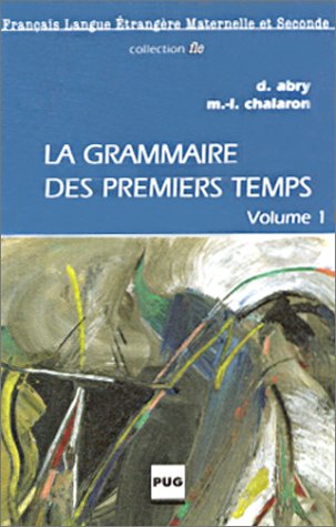 La Grammaire DES Premiers Temps