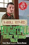 Frightful First World War (Horrible Histories TV Tie in)