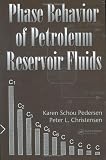 Phase Behavior of Petroleum Reservoir Fluids