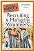 The Complete Idiot's Guide to Recruiting and Managing Volunteers