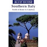 Blue Guide Southern Italy: South of Rome to Calabria (8th ed)