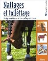 Nattages et toilettage : Préparation à la compétition