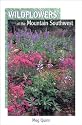 Wildflowers of the Mountain Southwest (Natural History Series)