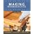 Making Workbenches: Planning, Building, Outfitting