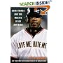 Love Me, Hate Me: Barry Bonds and the Making of an Antihero