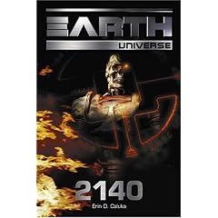 Earth Universe 1: 2140 Der Letzte Krieg