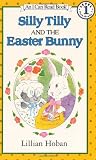 By Lillian Hoban Silly Tilly and the Easter Bunny (An I Can Read Book, Level 1) [Paperback]