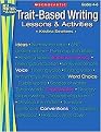 Trait-Based Writing (Lessons and Activities) (Paperback)