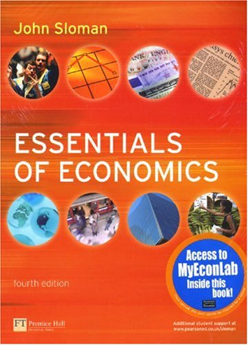 Essentials of Economics: with MyEconLab