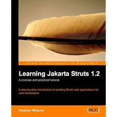 Learning Jakarta Struts 1.2: A Concise and Practical Tutorial