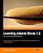 Learning Jakarta Struts 1.2: A Concise and Practical Tutorial