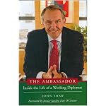 The Ambassador: Inside the Life of a Working Diplomat (Capital Currents) (Capital Currents) book cover
