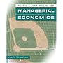 Fundamentals of Managerial Economics (with InfoApps Printed Access Card)