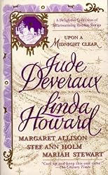 Upon a Midnight Clear : A Delightful Collection of Heartwarming Holiday Stories : The Teacher / Christmas Magic / Jolly Holly / If Only in My Dreams / White Out