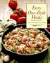 Easy One-Dish Meals: Time-Saving, Nourishing One-Pot Dinners from the Stovetop, Oven, and Salad Bowl (Prevention's Quick and Healthy Low-Fat Cooking)