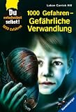 1000 Gefahren - Gef�hrliche Verwandlung