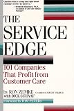 The Service Edge: 101 Companies That Profit from Customer Care (Plume)