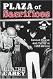 Plaza of Sacrifices: Gender, Power, and Terror in 1968 Mexico (Di&aacute;logos Series)
