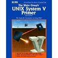 The Waite Group's Unix System V Primer (The Waite Group) by Mitchell Waite, Stephen Prata, and Donald Martin