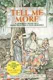 Tell Me More: A Cookbook of Spiced With Cajun Tradition and Food Memories Junior league of Lafayette