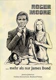 Produkt-Bild: Roger Moore. ....mehr als nur James Bond