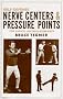 Self-defense Nerve Centers and Pressure Points