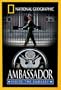 National Geographic - Ambassador: Inside the Embassy