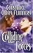 Colliding Forces