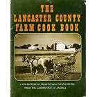 Lancaster County Farm Cook Book, a Collection of Nearly Three Hundred Popular Recipes... by 