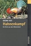 Hahnenkampf: Ein Krimi aus dem M&uuml;nsterland - Georg Veit