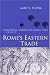 Book Rome's Eastern Trade: International Commerce and Imperial Policy 31 BC - AD 305