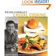 Michael Chiarello's Casual Cooking by Michael Chiarello, Deborah Jones, Janet Fletcher, and Janet Kessel Fletcher
