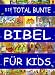 Books : Die total bunte Bibel für Kids.