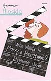Who Wants To Marry A Heartthrob? (Flipside)