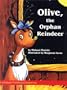 Olive The Orphan Reindeer