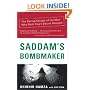 Saddam's Bombmaker: The Daring Escape of the Man Who Built Iraq's Secret Weapon