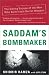 Saddam's Bombmaker: The Daring Escape of the Man Who Built Iraq's Secret Weapon