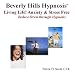 Living Life! Anxiety and Stress Free:  Reduce Stress through Hypnosis