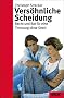 Vers�hnliche Scheidung (Beltz Taschenbuch / Ratgeber)