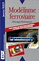 Mod&eacute;lisme ferroviaire. Montages &eacute;lectroniques